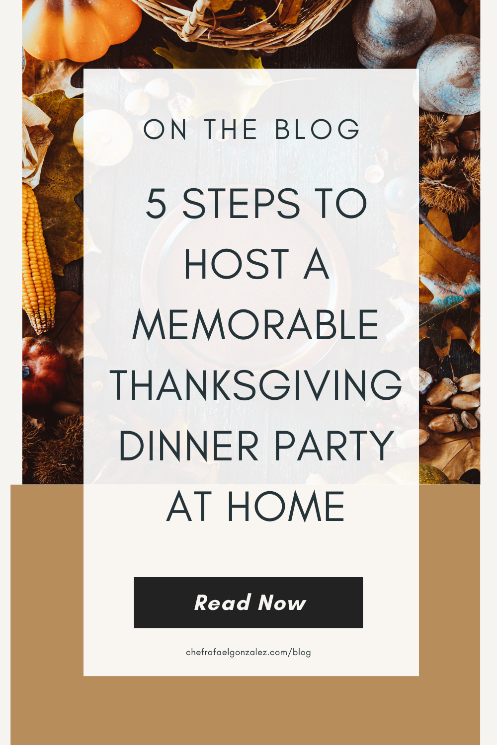 A Memorable Thanksgiving Dinner Party in 5 Easy Steps